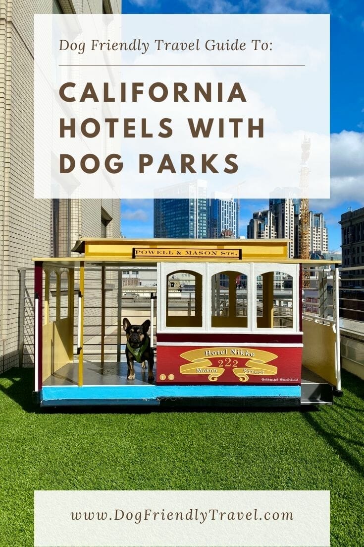 California Hotels With Dog Parks